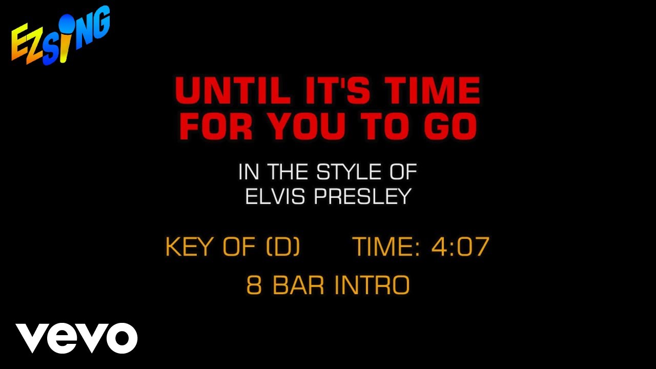 Elvis Presley - Until It's Time For You To Go (Karaoke EZ Sing)