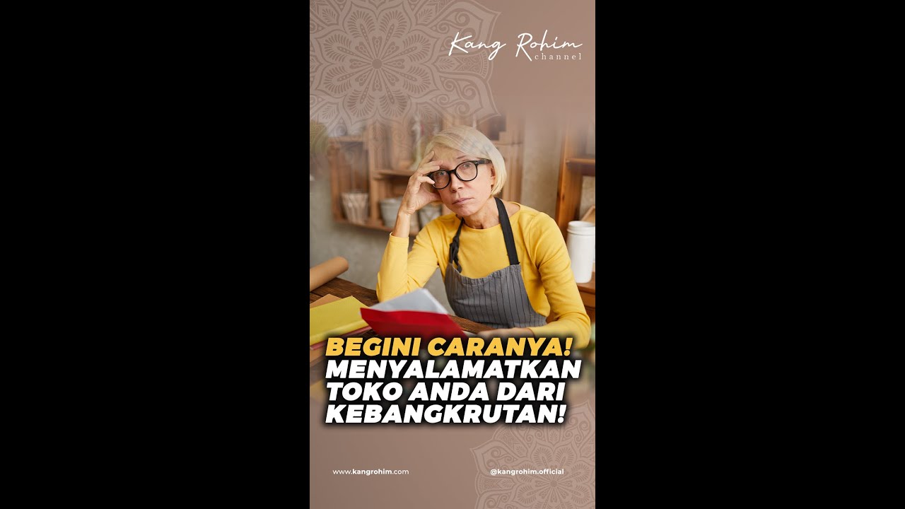 Saat Usaha Sepi, Selamatkan Dengan Cara Ini Agar Tidak Bangkrut #usaha #bangkrut #bisnis #kangrohim