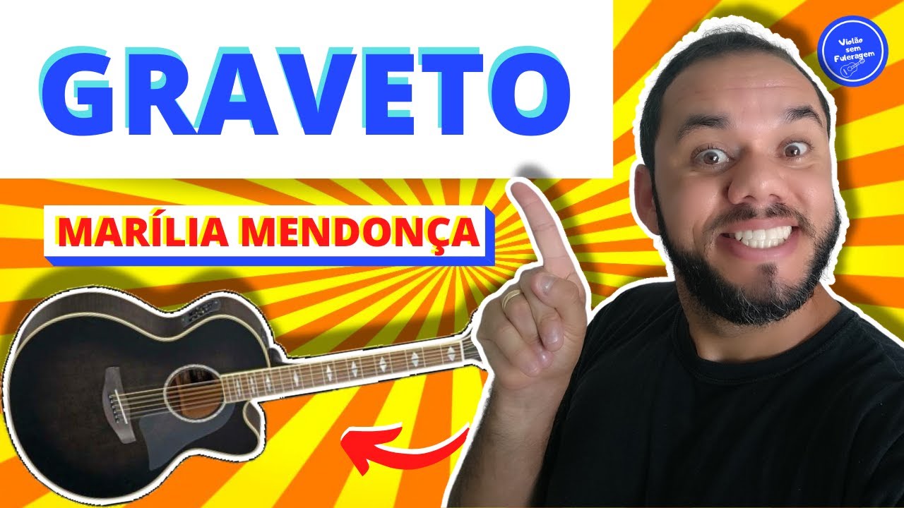GRAVETO - Marília Mendonça (COMO TOCAR) no violão