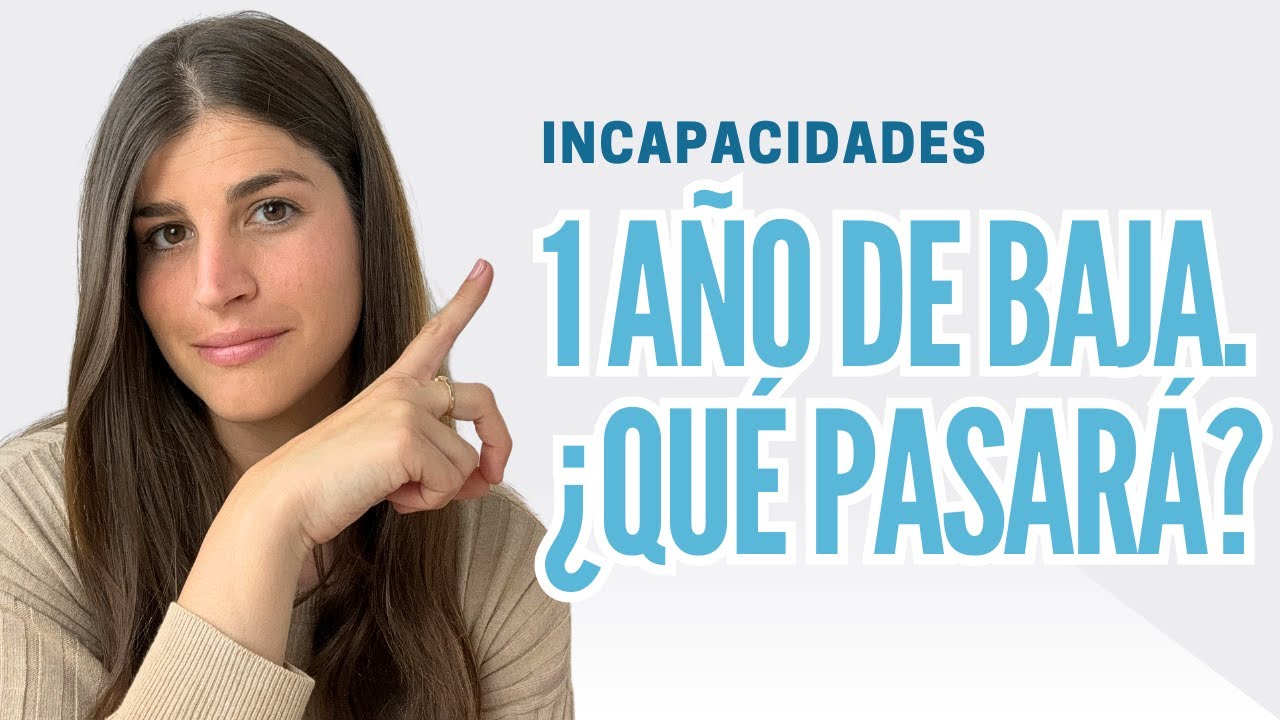 Qu&eacute; pasa al cumplir UN A&Ntilde;O de BAJA. Explicado por abogada.