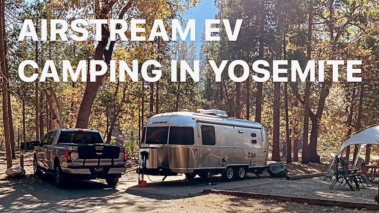 Airstream EV Camping in Yosemite Valley | Ford F-150 Lightning | Pro Power Onboard | EBC e-bike