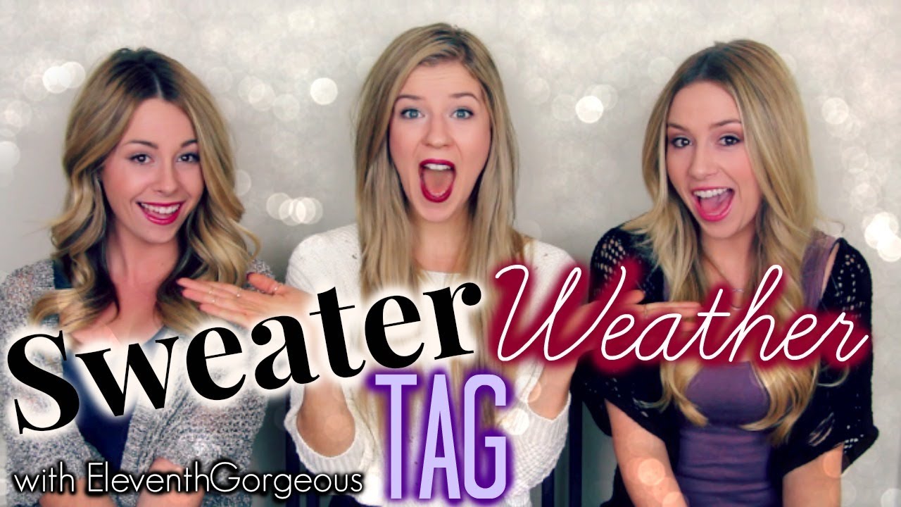 Sweater Weather Tag ♡ ft EleventhGorgeous ♡ (Part 1)