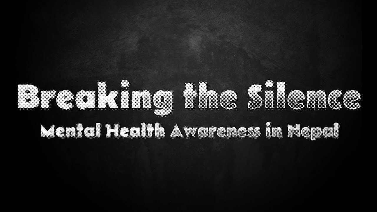 Breaking the Silence: Mental Health Awareness in Nepal