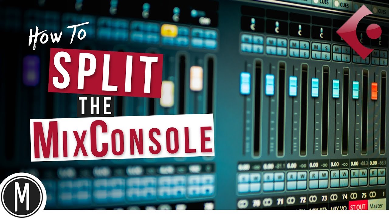How to SPLIT the MixConsole in CUBASE 9.5