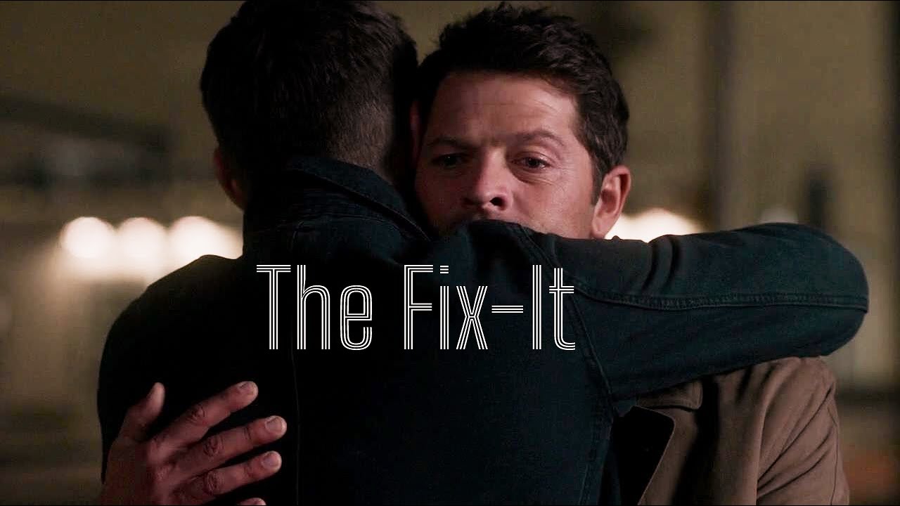 Dean WINchester/Castiel (The Fix-It) - The Place (Marianne Mirage)