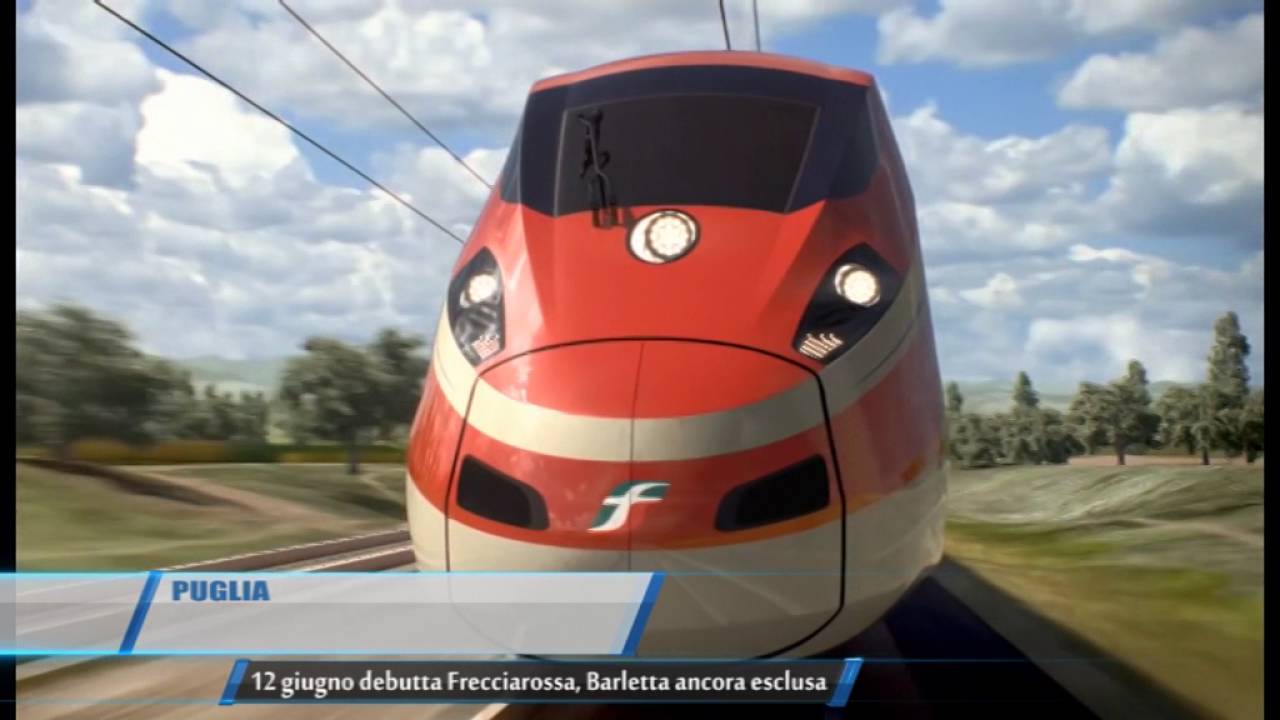 PUGLIA 12 GIUGNO DEBUTTA FRECCIAROSSA BARLETTA ANCORA ESCLUSA   TELEREGIONE 10 06 16