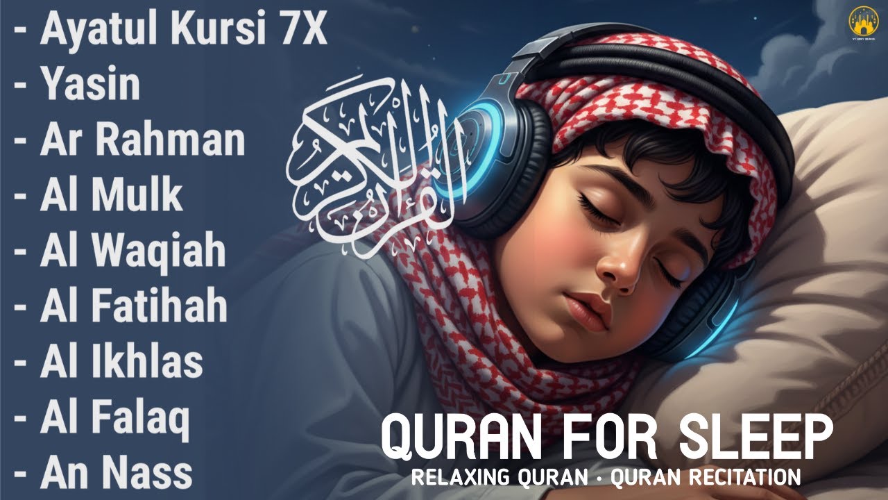 Uyqu uchun Qur'on | Dam olish uchun tinchlantiruvchi oyatlar | Oyat Kursiy, Yasin, Arrahmon Ala Aqel