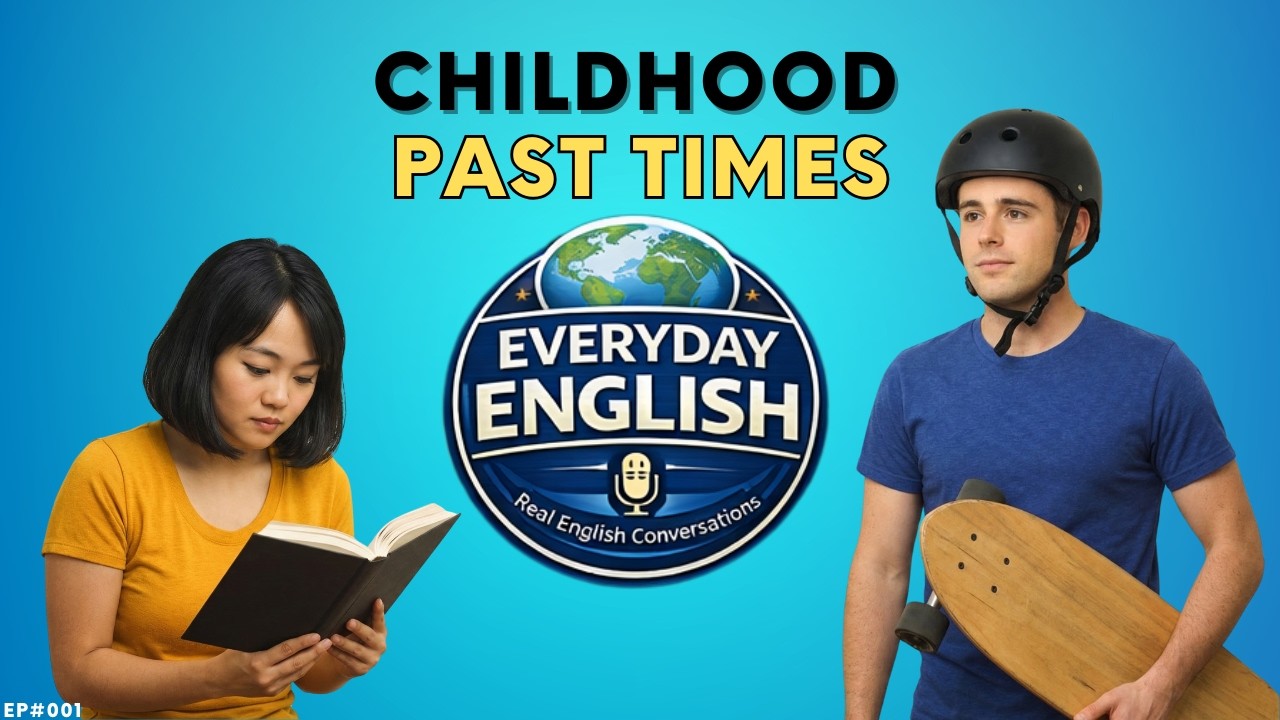 Childhood Past Times Everyday English Podcast