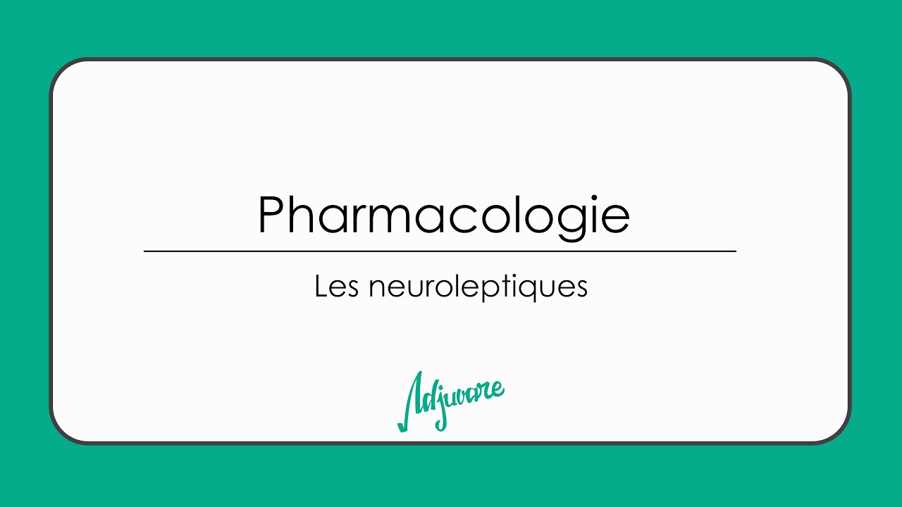 Tutorat pharmacologie : Neuroleptiques