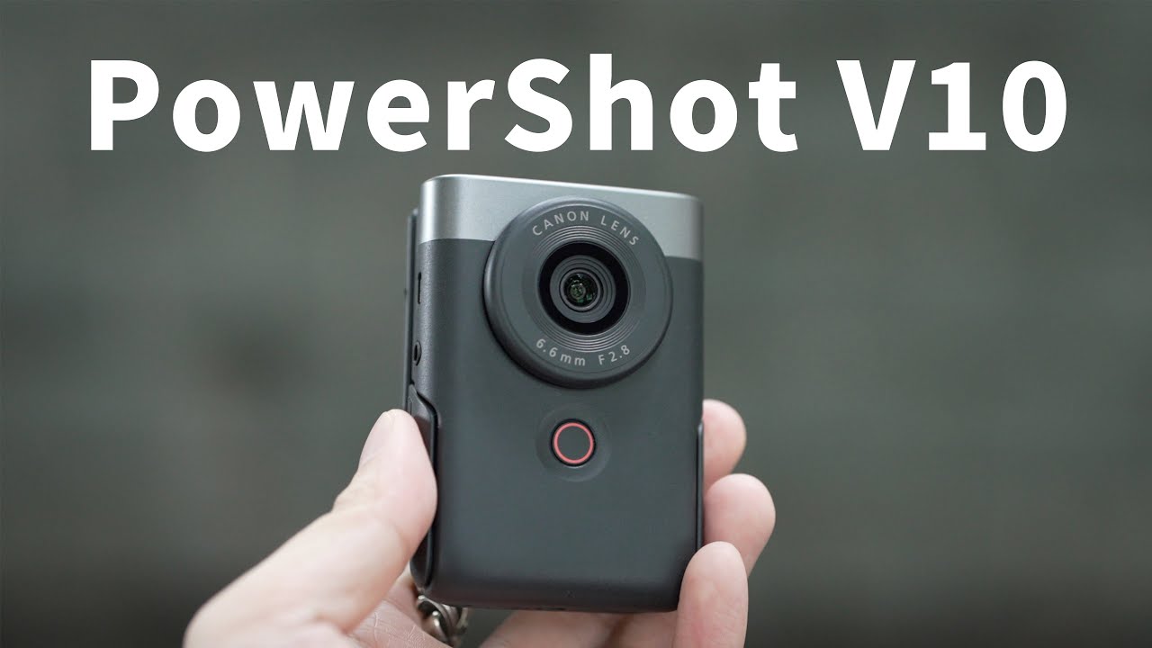 Canon PowerShot V10 登場 | 新一代自拍神器?! | #攝影​​​ #廣東話【VLOG#153】