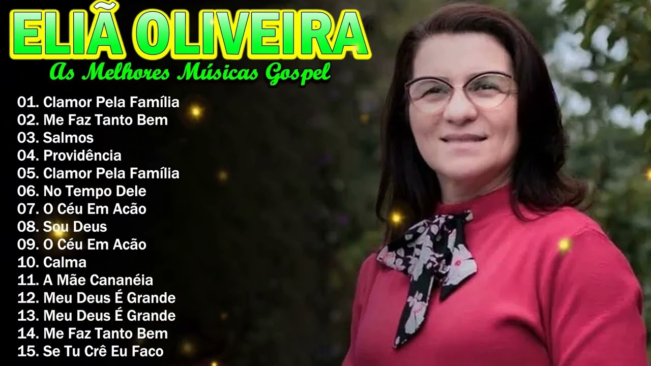 🔥 Eliã Oliveira Louvores Que Fazem o Coração Sentir a Presença de Deus | Salmo 91 #gospel