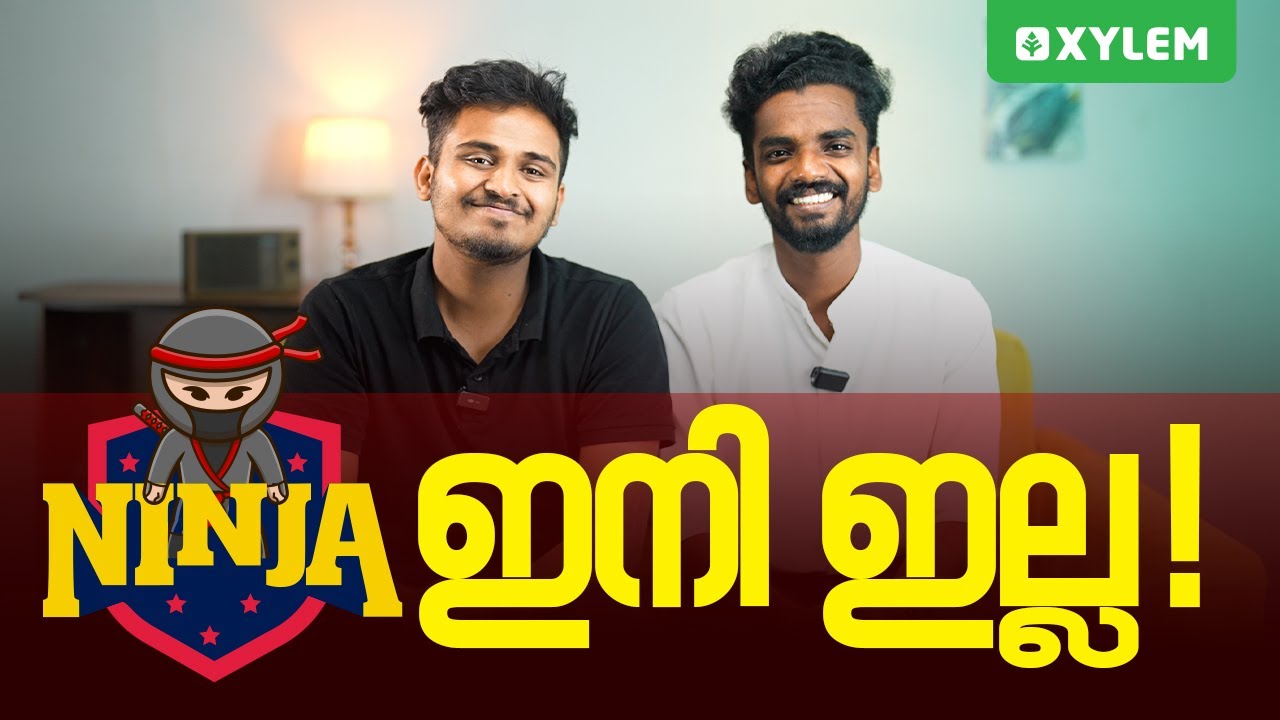 Ninja Batch ഇനി ഇല്ല !! | Xylem Class 9