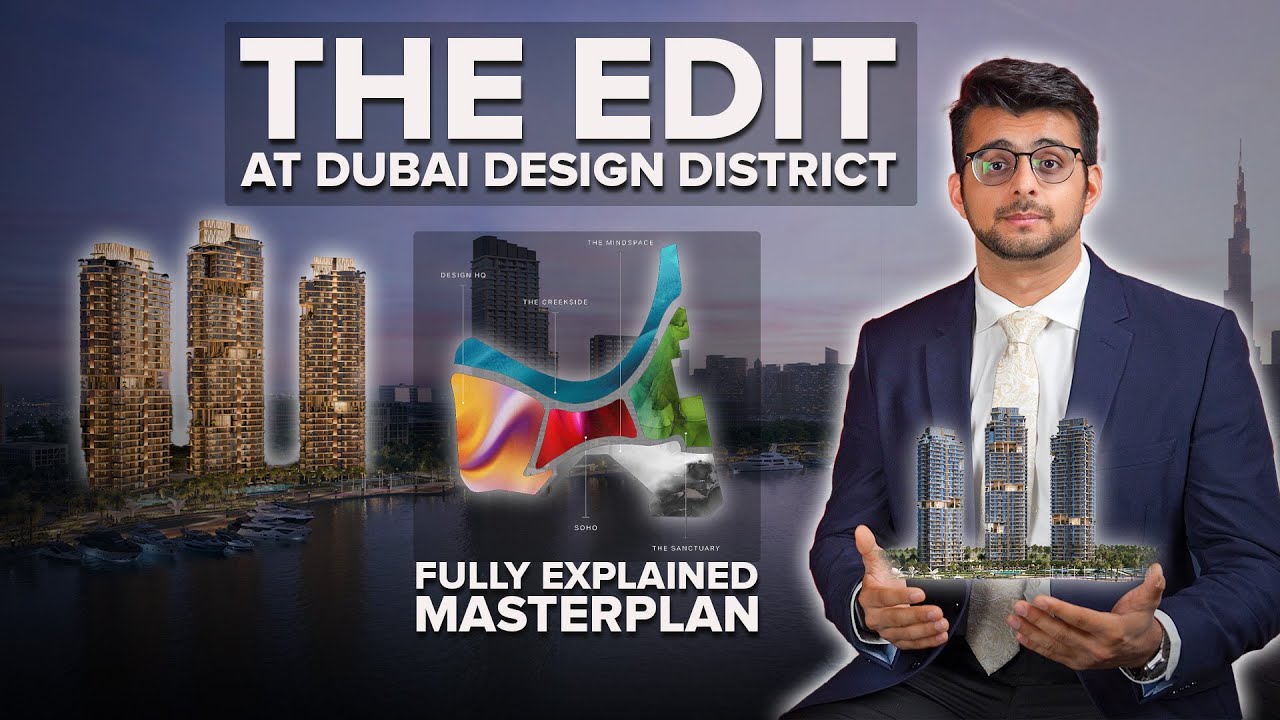 Dubai Design District | The EDIT Project | D3 Masterplan Explained | Waterfront Living in Dubai