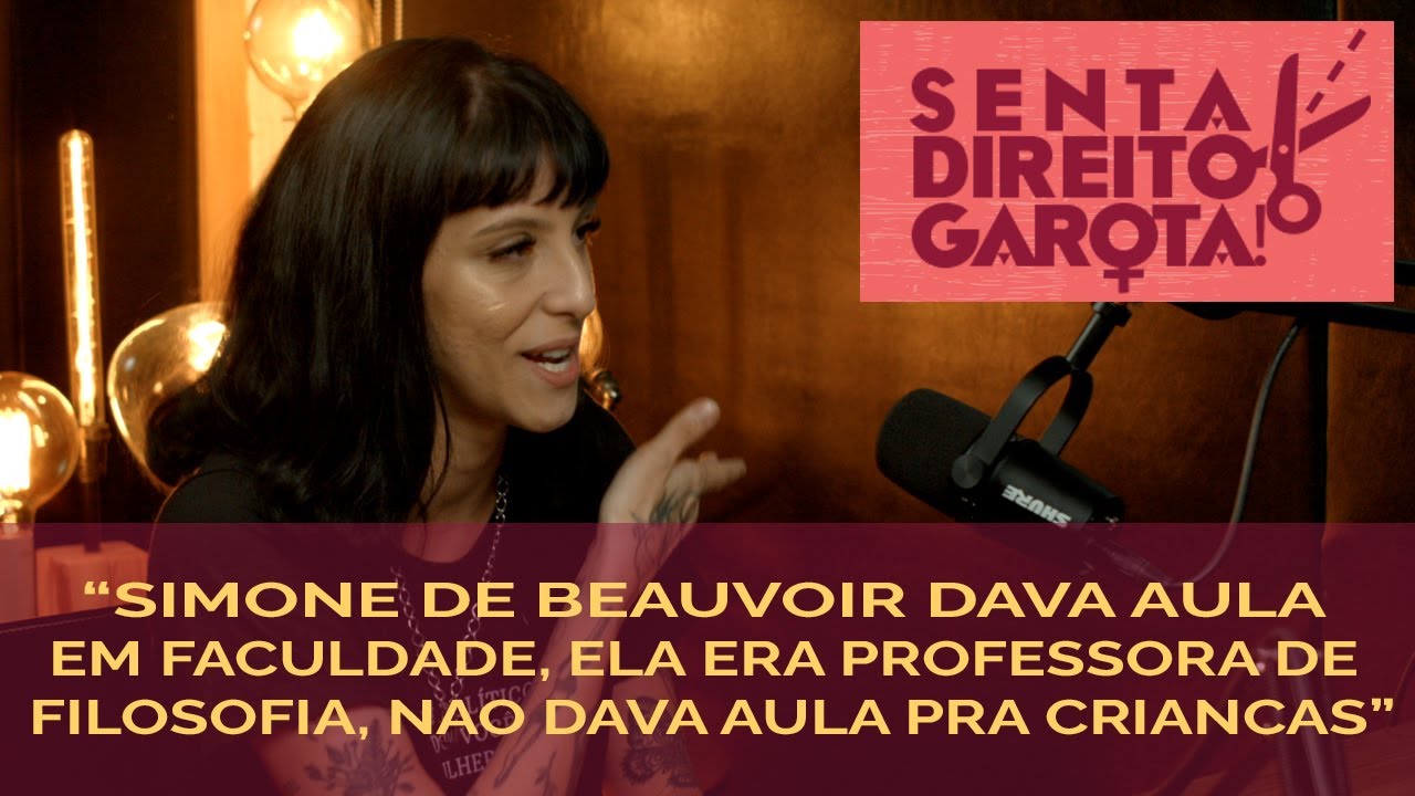 SIMONE DE BEAUVOIR  NÃO DAVA AULA PRA CRIANÇAS | Carolline Sardá