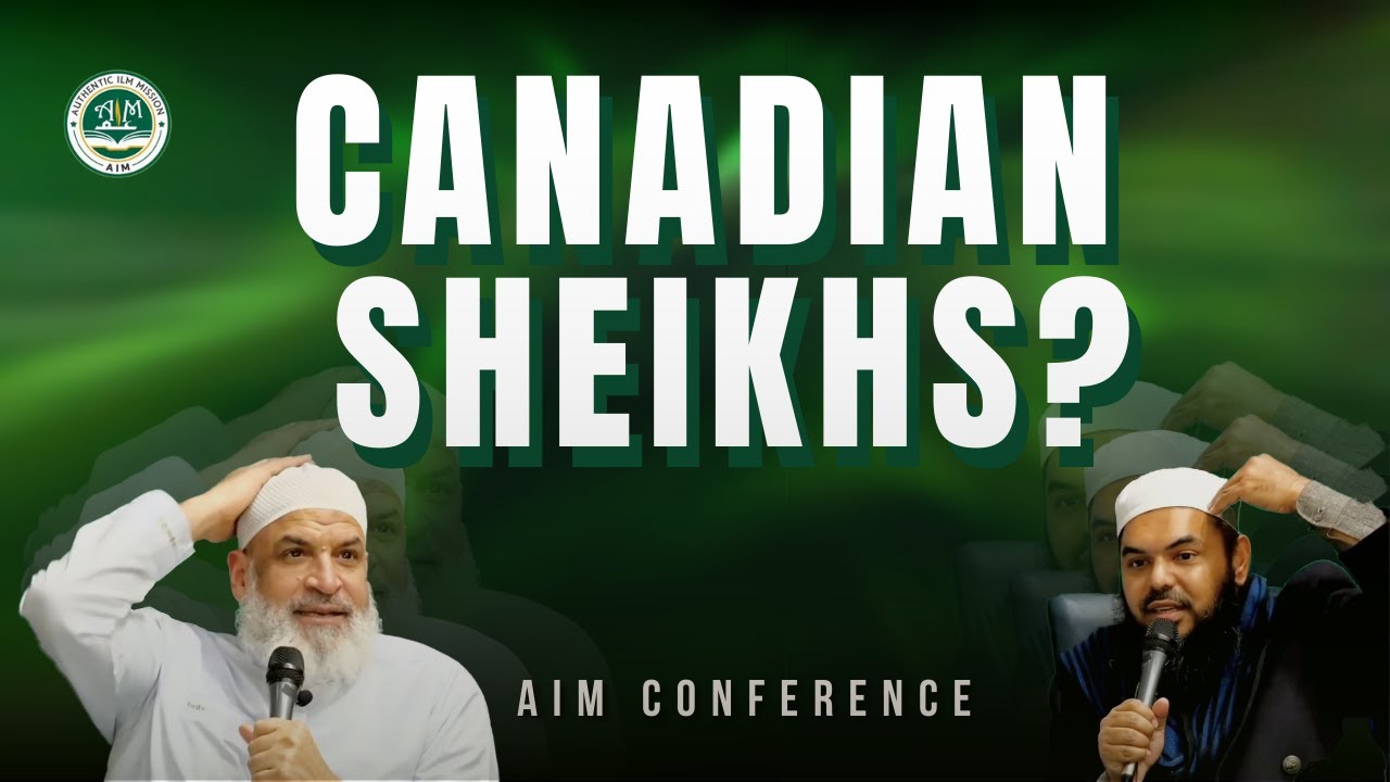 Reliable Sheikh's in Canada? Sh. Karim AbuZaid & Sh. Uthman Ibn Farooq