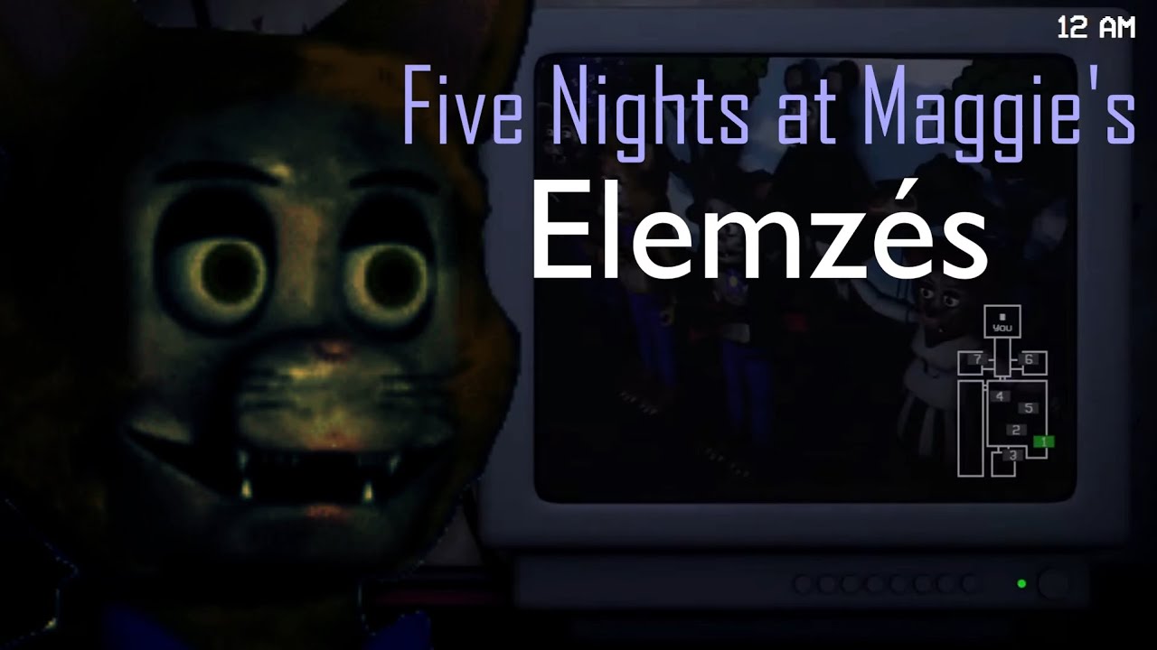 Five Nights at Maggie's 1 Elemzés