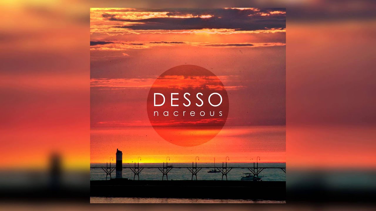 Desso - Nacreous (Original Mix)