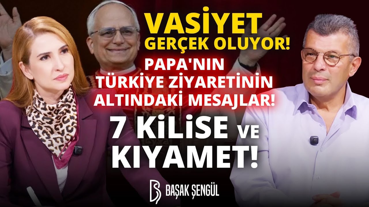 RİT&Uuml;ELLER, AYİNLER! Papa T&uuml;rkiye'ye Geliyor! İşte O Ziyaretin Altındaki Mesajlar! | Erhan Altunay