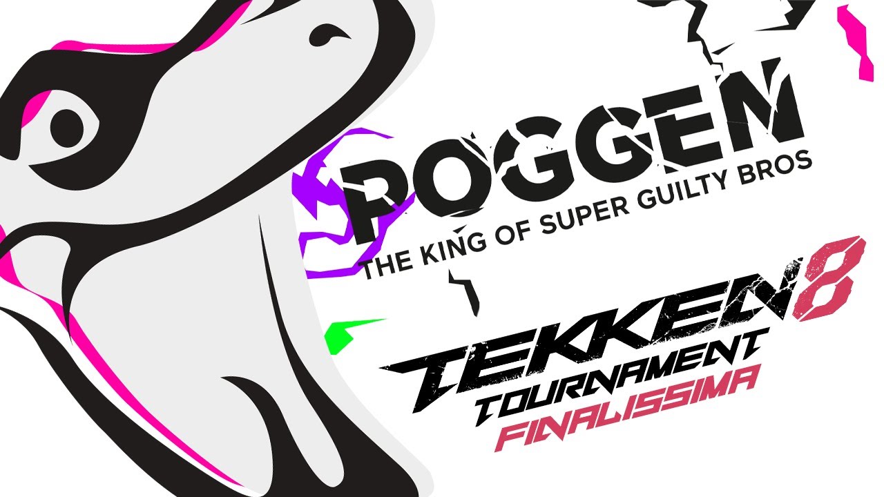 POGGEN - The King of Super Guilty Bros #11: Tekken 8 Tournament FINALISSIMA