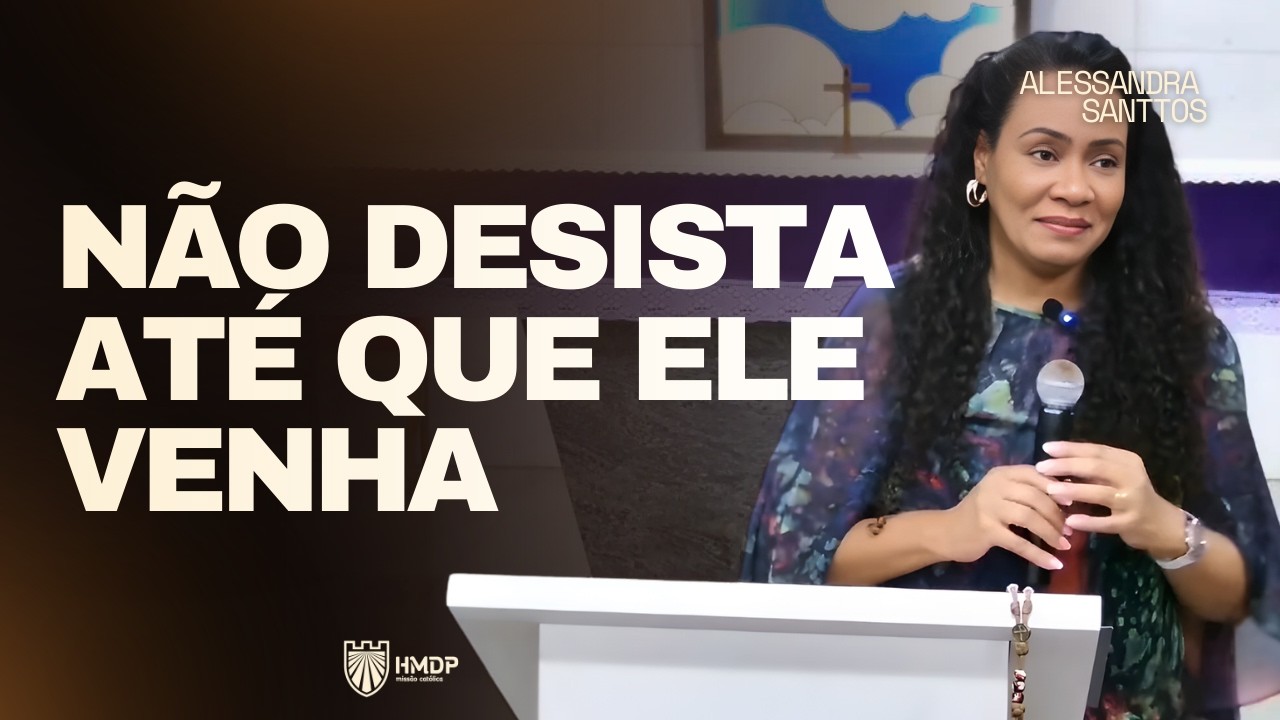 ATÉ QUE O SENHOR VENHA | Alessandra Santtos