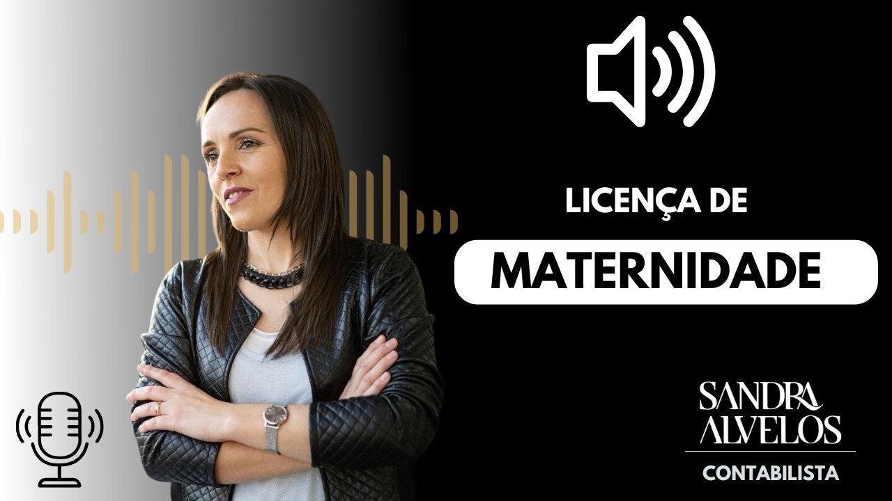 LICENÇA DE MATERNIDADE E PATERNIDADE: Direitos e Valores Que Pode Estar a Perder