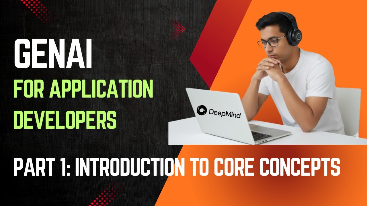 GenAI For Application Developers - Part 1: Introduction AI vs ML | RAG | GPT | Transformer