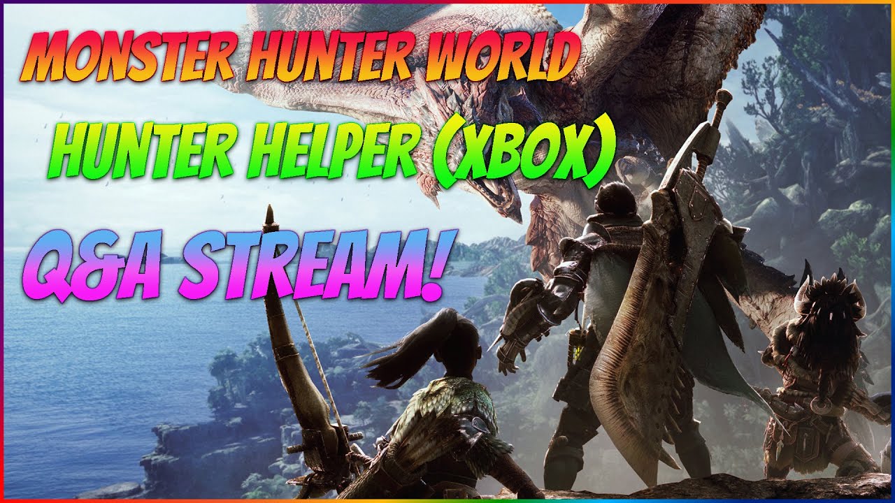 Hunter Helper and Q&A Stream! - MHW Iceborne (XBOX)