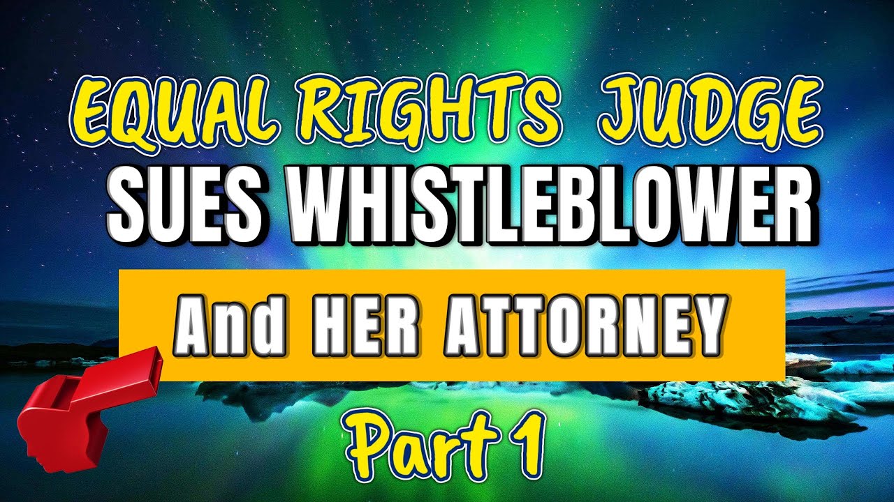Equal Rights Judge Files Defamation Suit against Whistleblower and Her Attorney 1