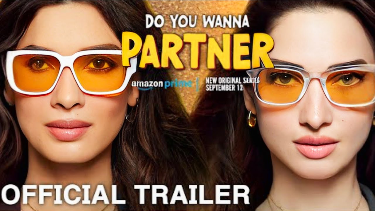 Do You Wanna Partner Trailer | Do You Wanna Partner Series | Do You Wanna Partner Series | Tamannah