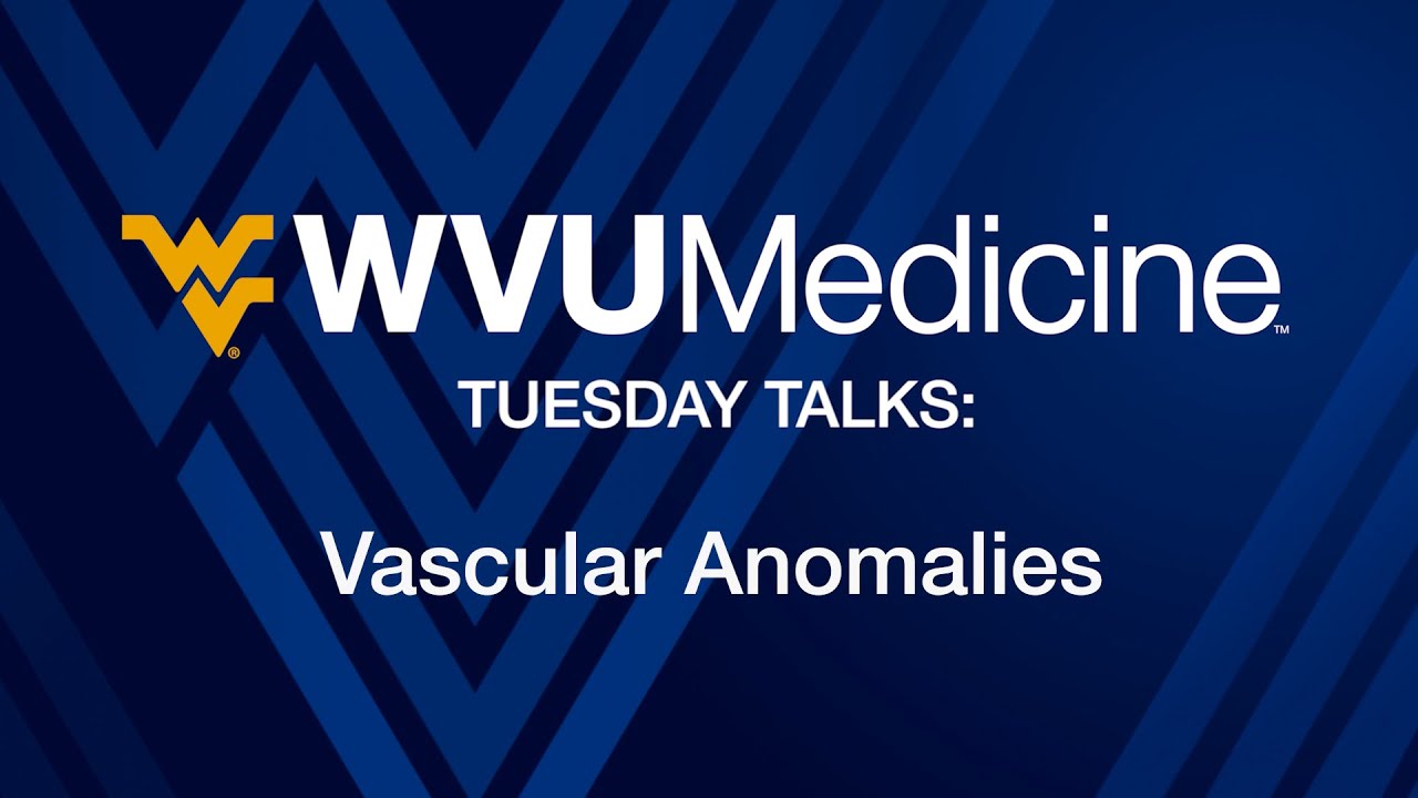 Tuesday Talks   Vascular Anomalies
