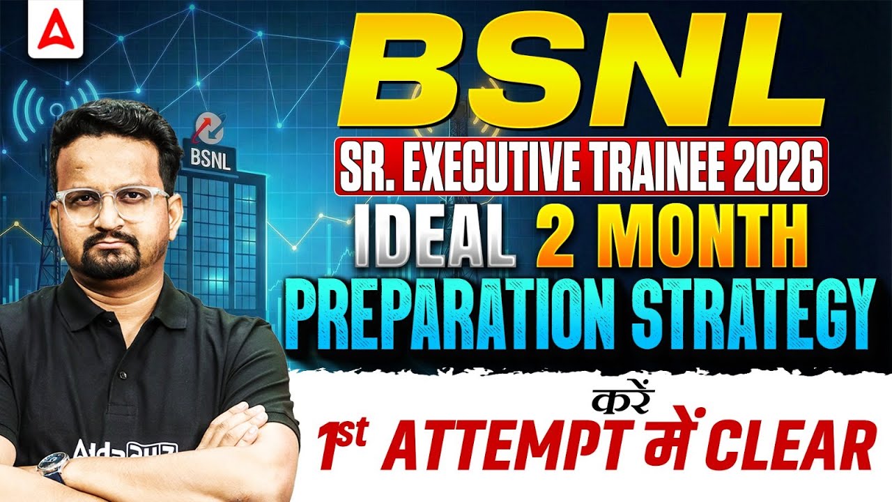 BSNL Sr. Executive Trainee 2026 | Crack in 2 Months? | Complete Strategy for 1st Attempt