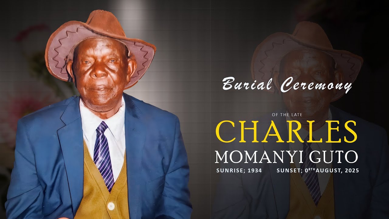 The Burial Ceremony of the Late Charles Momanyi Guto