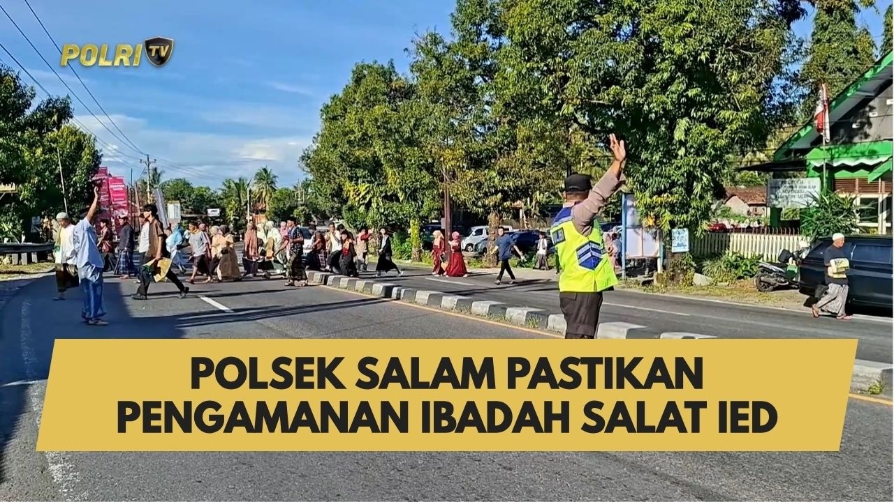 POLSEK SALAM PASTIKAN PENGAMANAN IBADAH SALAT IED