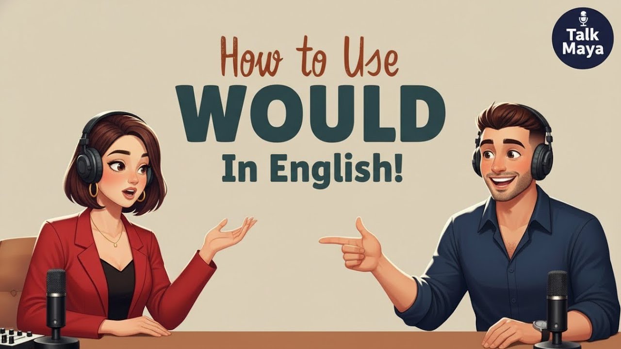 How to Use “WOULD” in English | English Conversation Practice