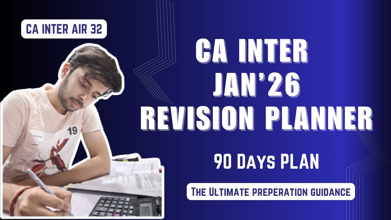 CA INTER JAN'26 | 90 Days Revision Planner & Strategy | 3 Month Revision Plan | Plan Like a Ranker