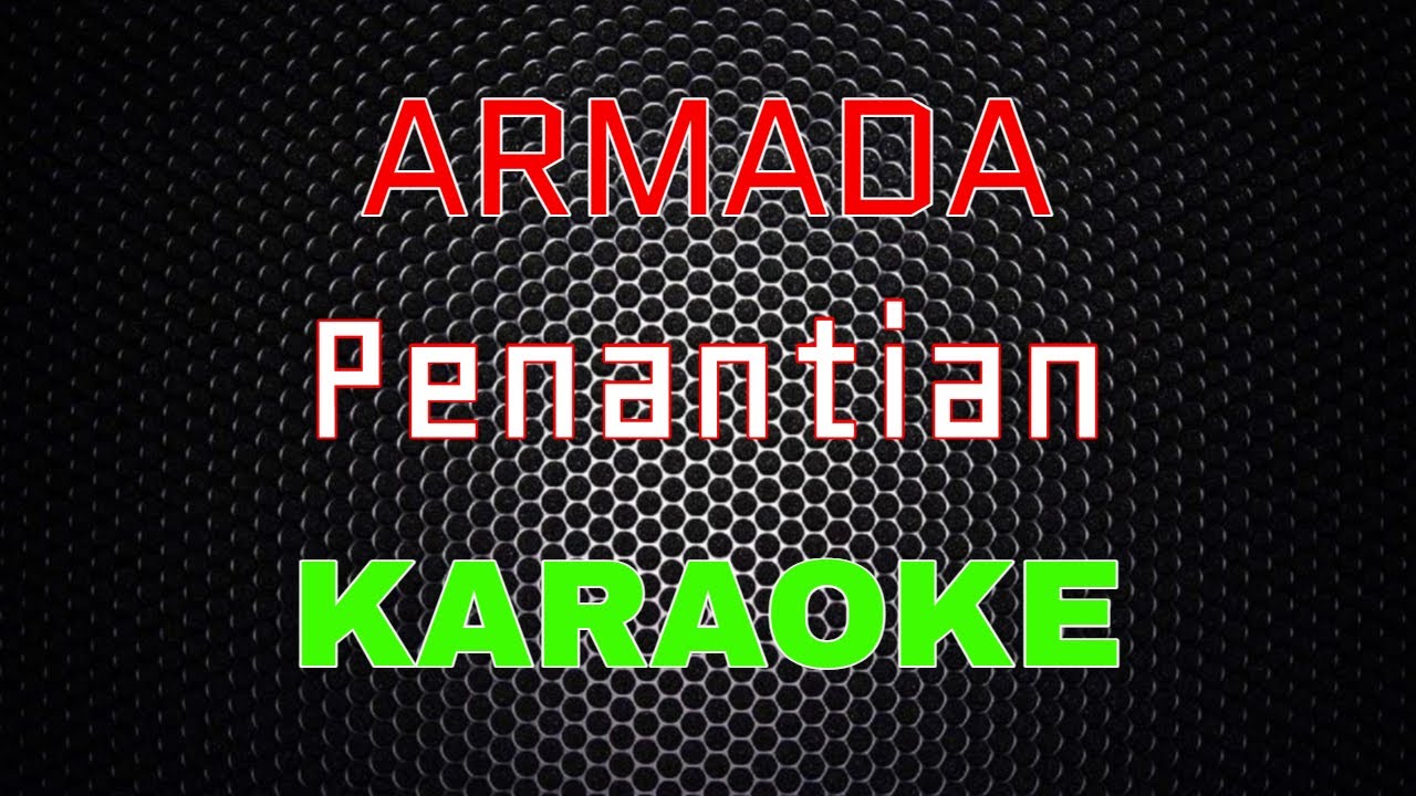 Armada - Penantian [Karaoke] | LMusical