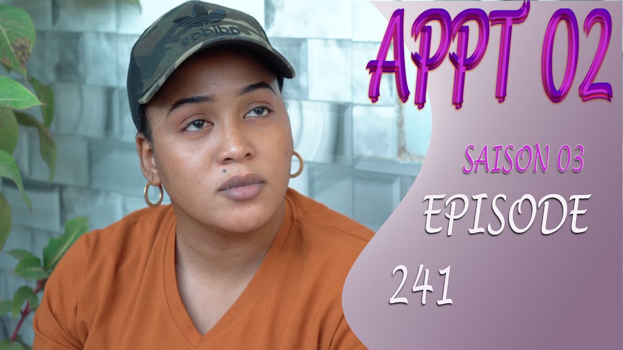 Appartement 02 - Saison 03 - Épisode 241