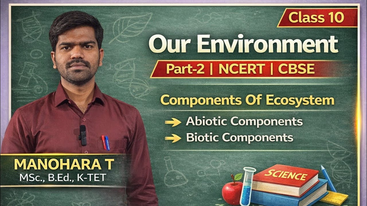 Our Environment Class 10 l Part-2 l NCERT l CBSE 