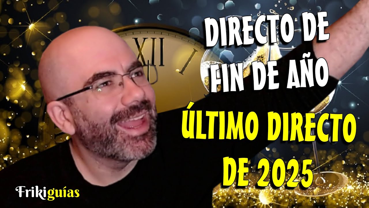 Directo de fin de 2025