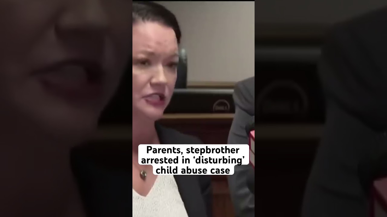 Parents, stepbrother arrested in &lsquo;disturbing&rsquo; child abuse case