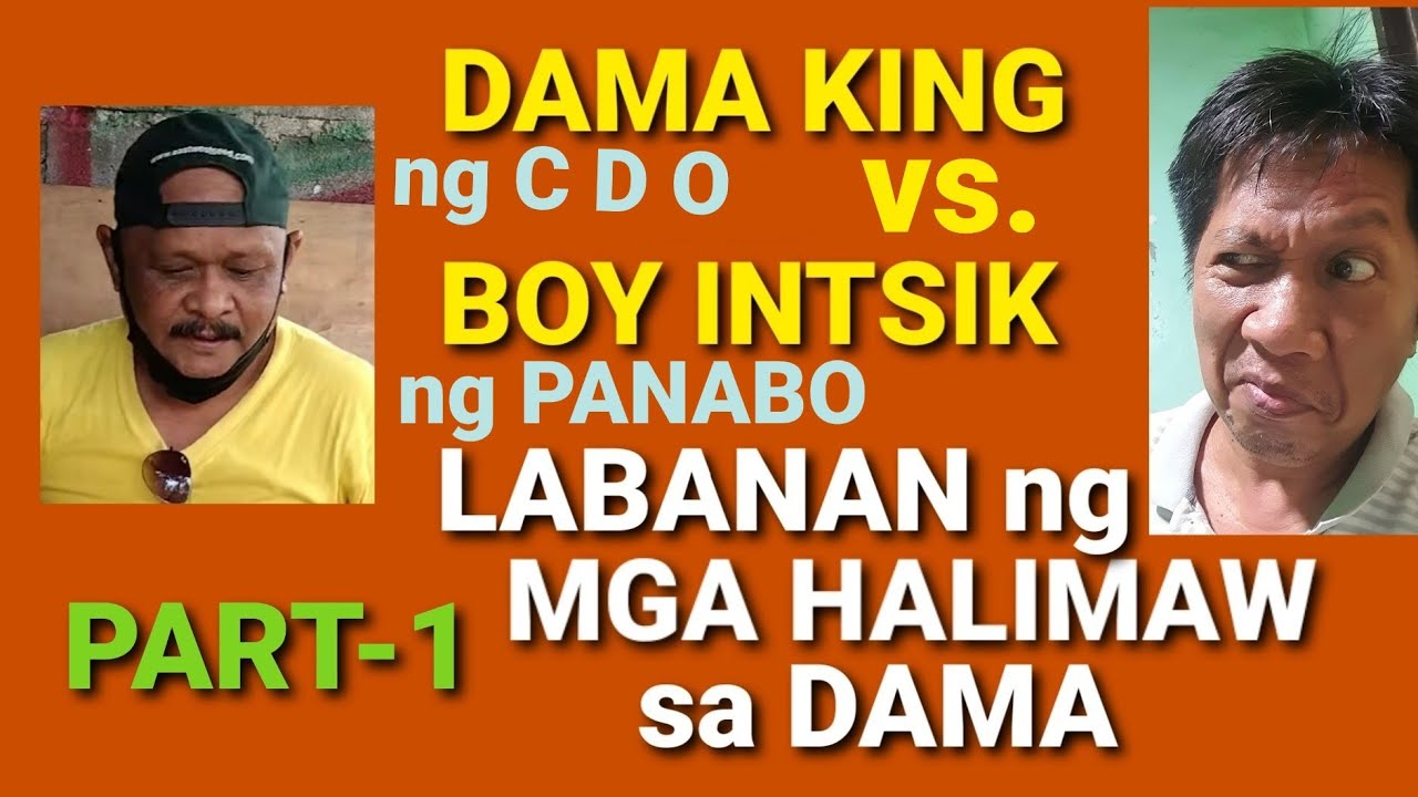 DAMA KING vs BÒY INTSIK BEST of 8 GAMES (PART-1)