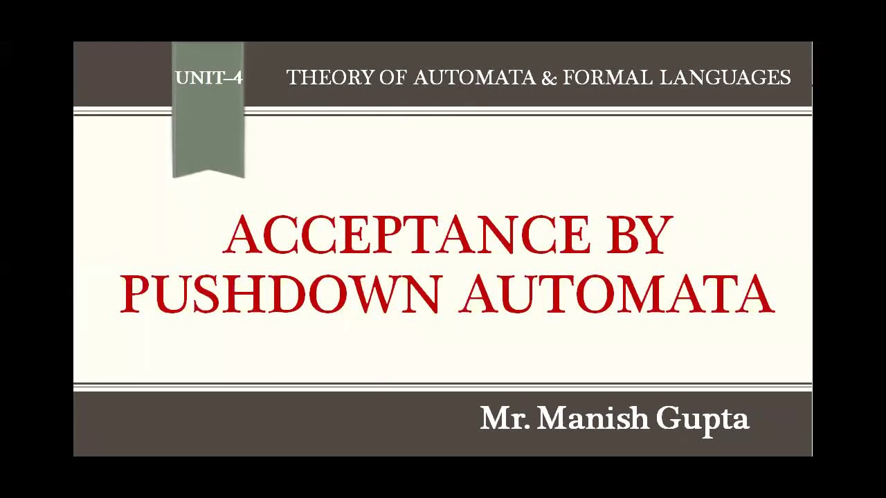 4.2 ACCEPTANCE WAYS IN PUSHDOWN AUTOMATA