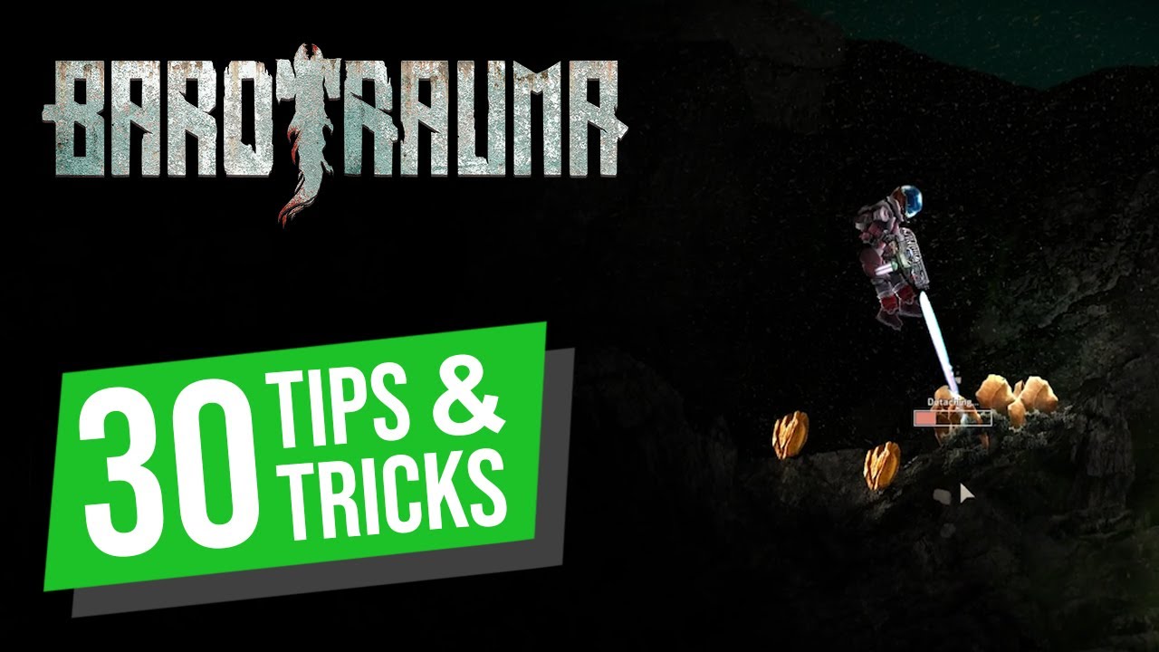 Barotrauma - 30 tips and tricks from beginner to pro