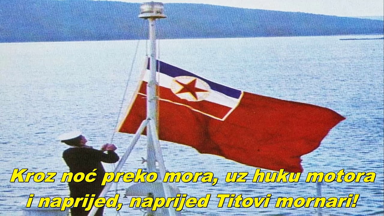 Titovi mornari - Tito's sailors (Yugoslav Navy song)