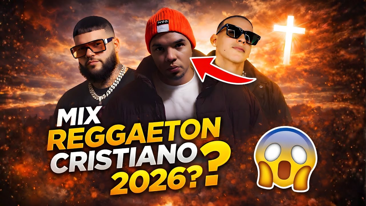 😱 ¿ESTO ES REGGAETÓN CRISTIANO  MIX 2026 QUE NADIE ESPERABA 🔥