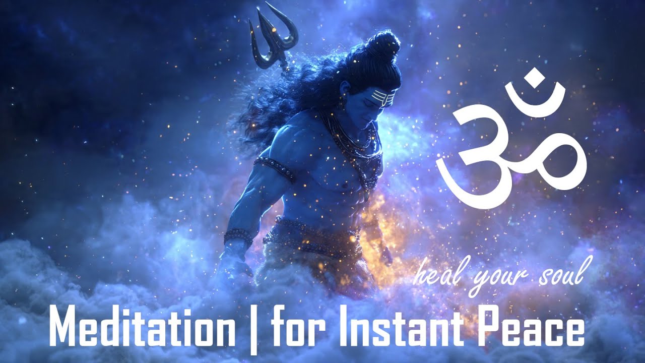 Meditation for Instant Peace ( Use Headphones ) #shiv #meditation #peace #mahadev