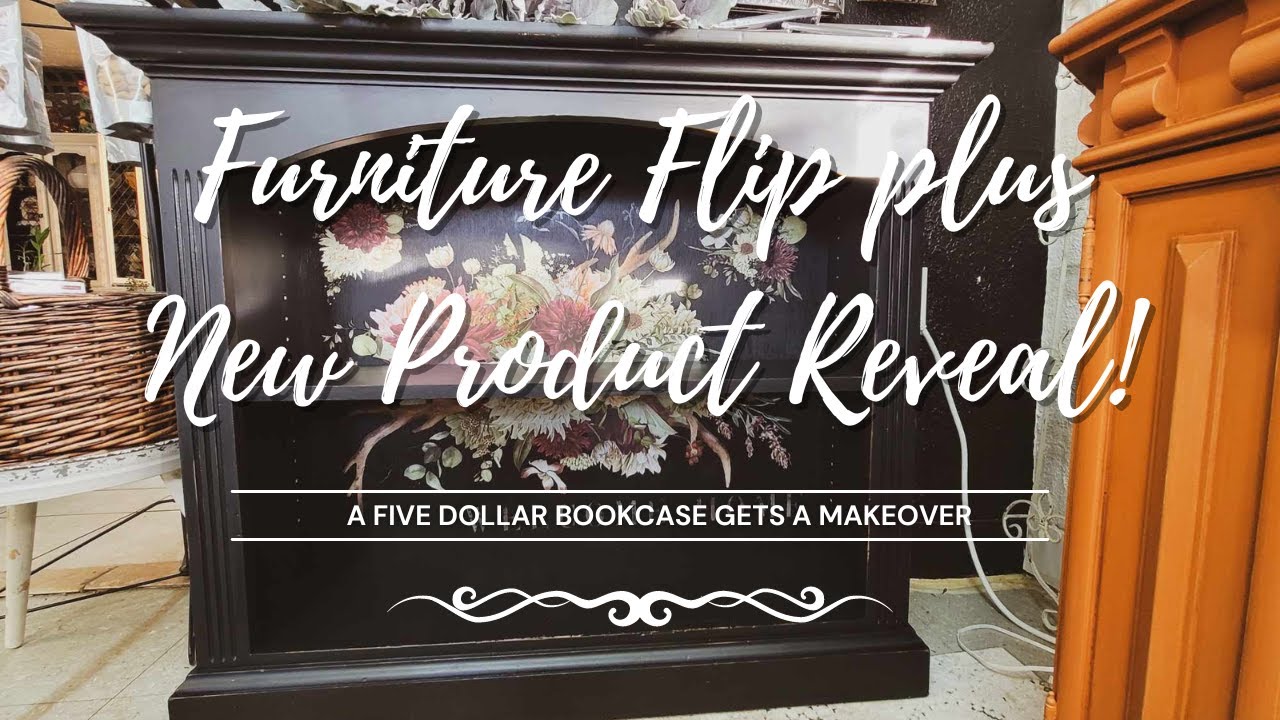 Furniture Flip PLUS New Product Reveal!!