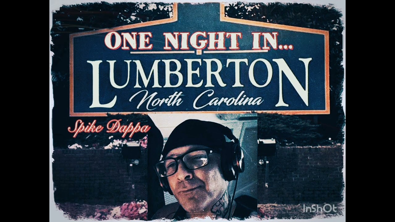 One night in Lumberton