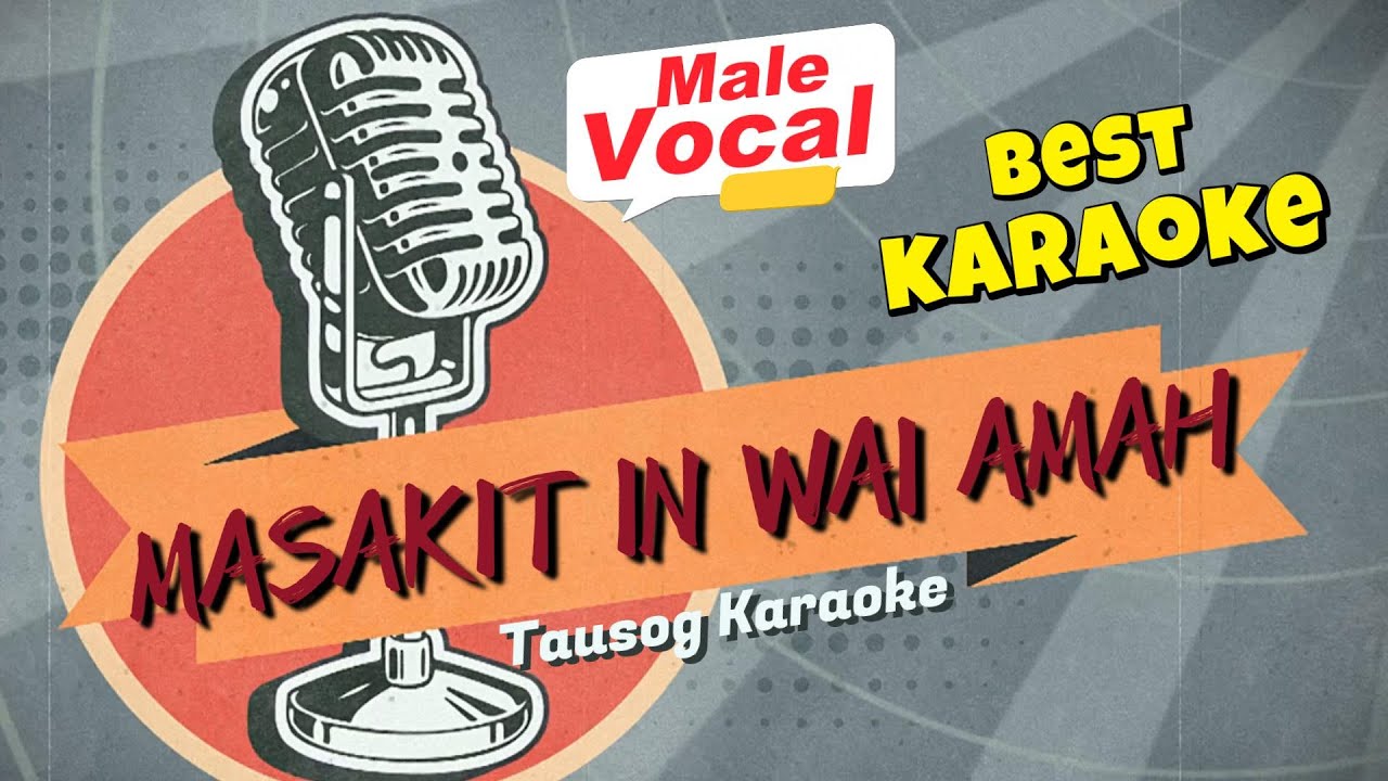 MASAKIT IN WAI AMAH KARAOKE