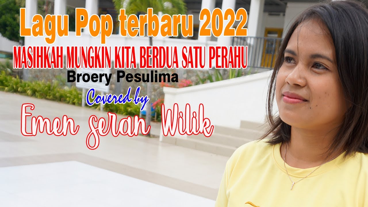MASIHKAH MUNGKIN KITA BERDUA SATU PERAHU - II Covered by  II  EMEN SERAN WILIK II